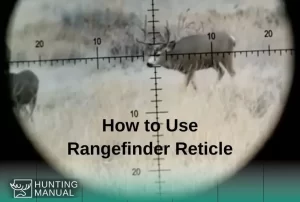 how to use a rangefinder reticle