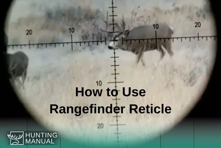 how-to-use-a-rangefinder-reticle-range-estimation-using-mil-and-moa