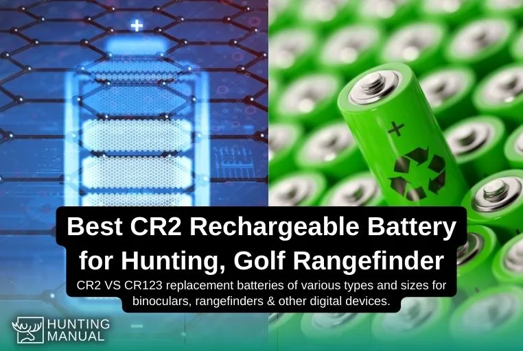 Best CR2 Rechargeable Battery for Hunting, Golf Rangefinder 2022